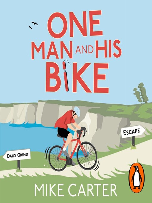Title details for One Man and His Bike by Mike Carter - Available